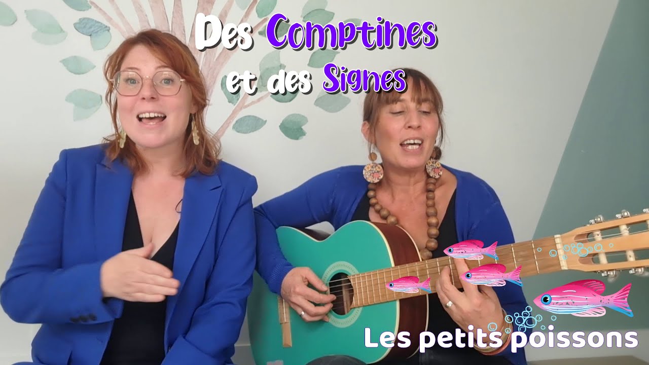Les petits poissons 2025  - Des Comptines et des Signes