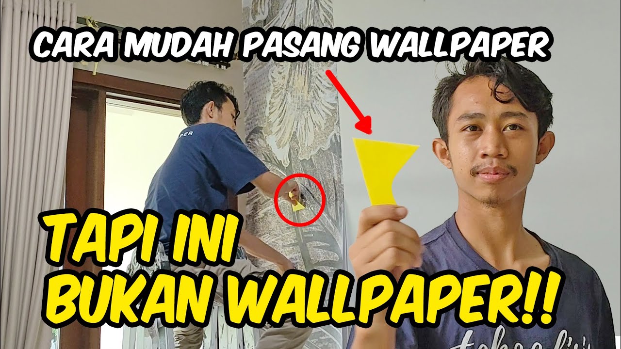 CARA MUDAH PASANG WALLPAPER!! TAPI INI BUKAN WALLPAPER!!