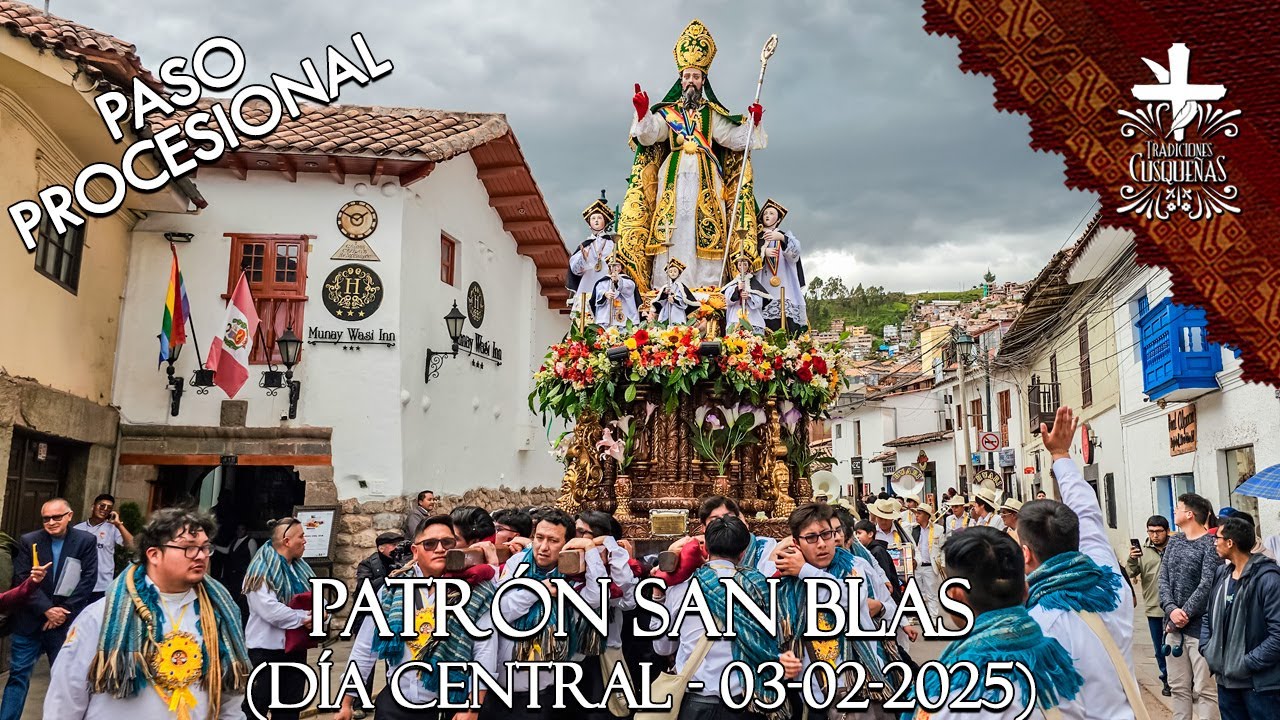 Patrón San Blas - Cusco 2025 // (Paso procesional)