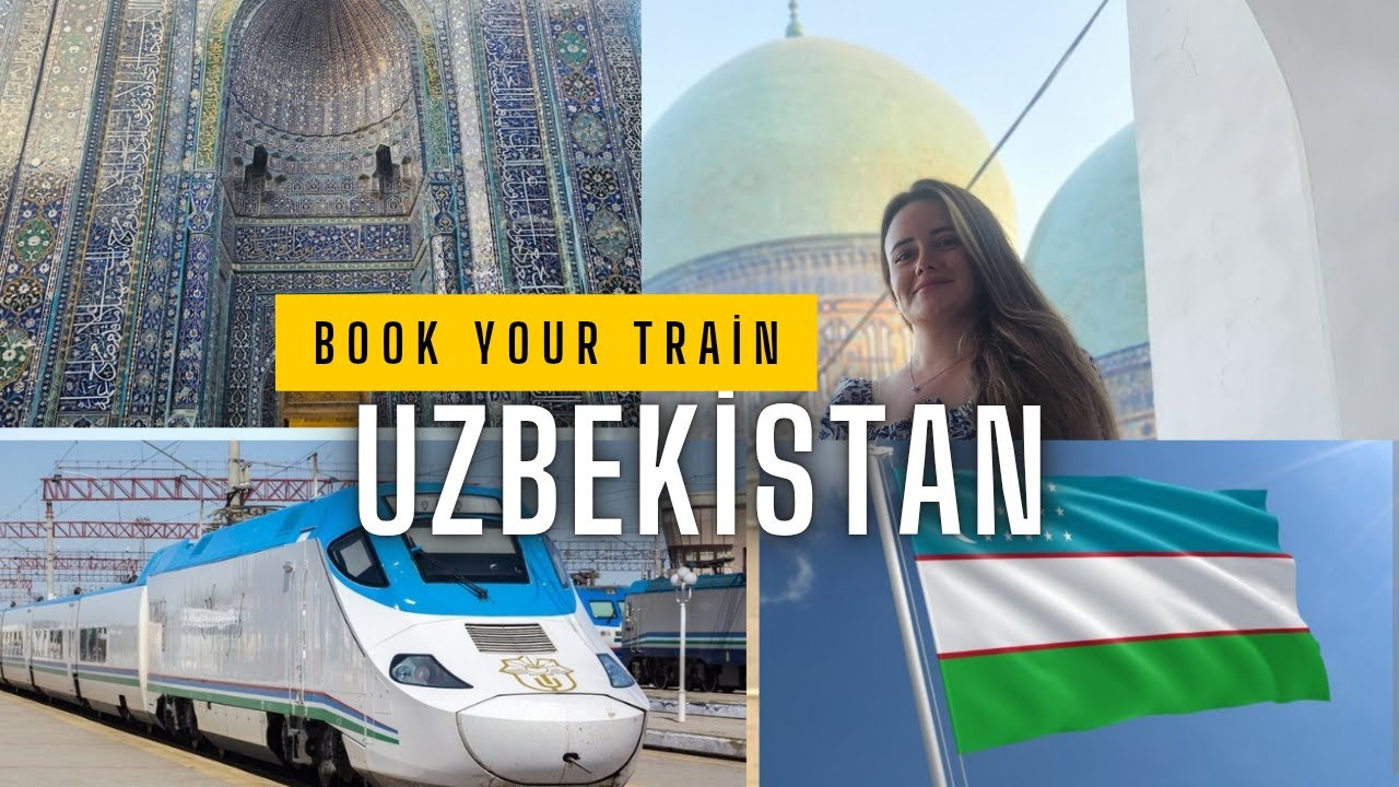 How to Buy Train Tickets Online in Uzbekistan / Step-by-Step Guide for Travellers