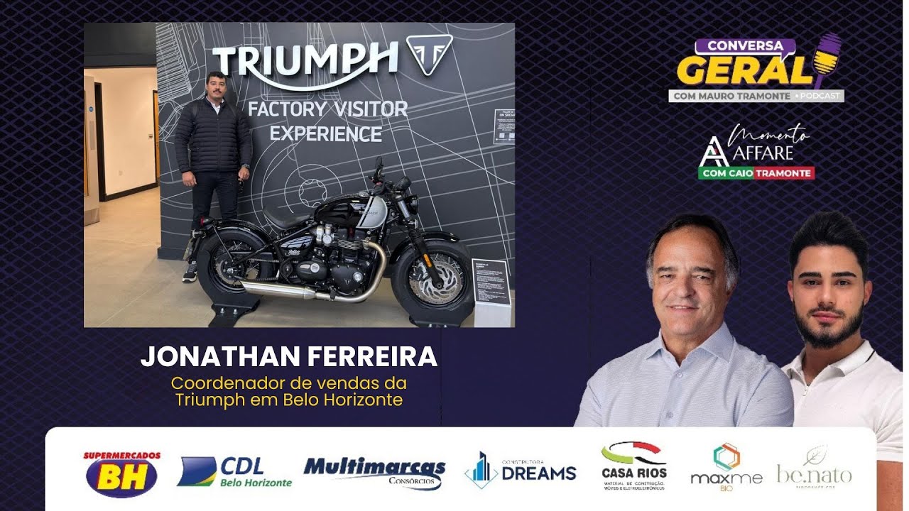 Conversa Geral com Mauro Tramonte  -  Jonathan Ferreira