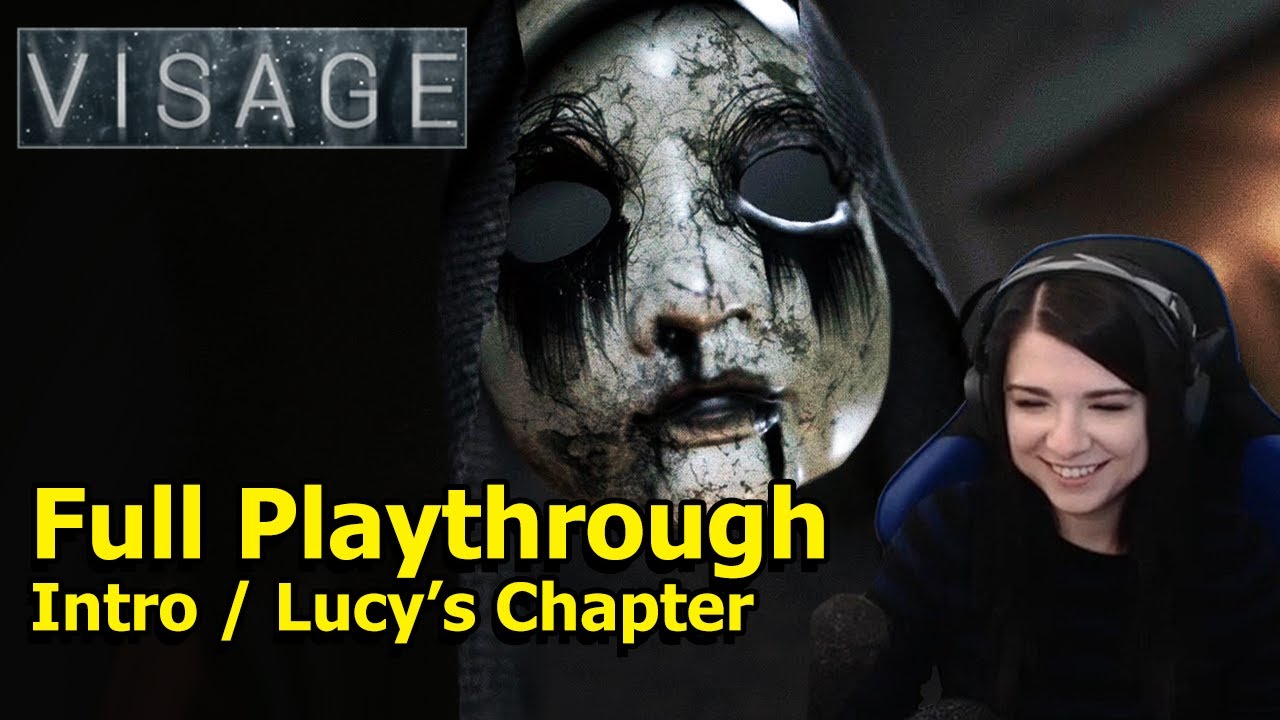 Visage - Intro / Lucy's Chapter - Full Playthrough