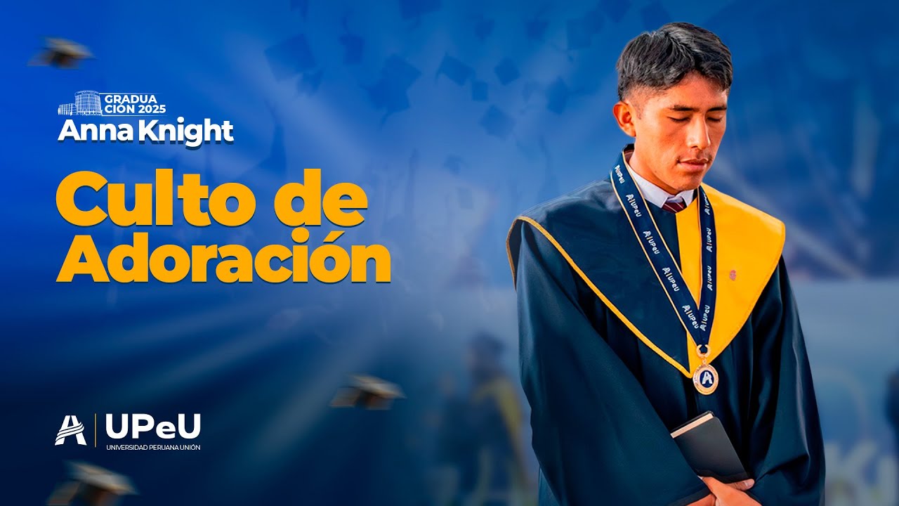 Programa Culto de Adoración 🌟🎓🙌