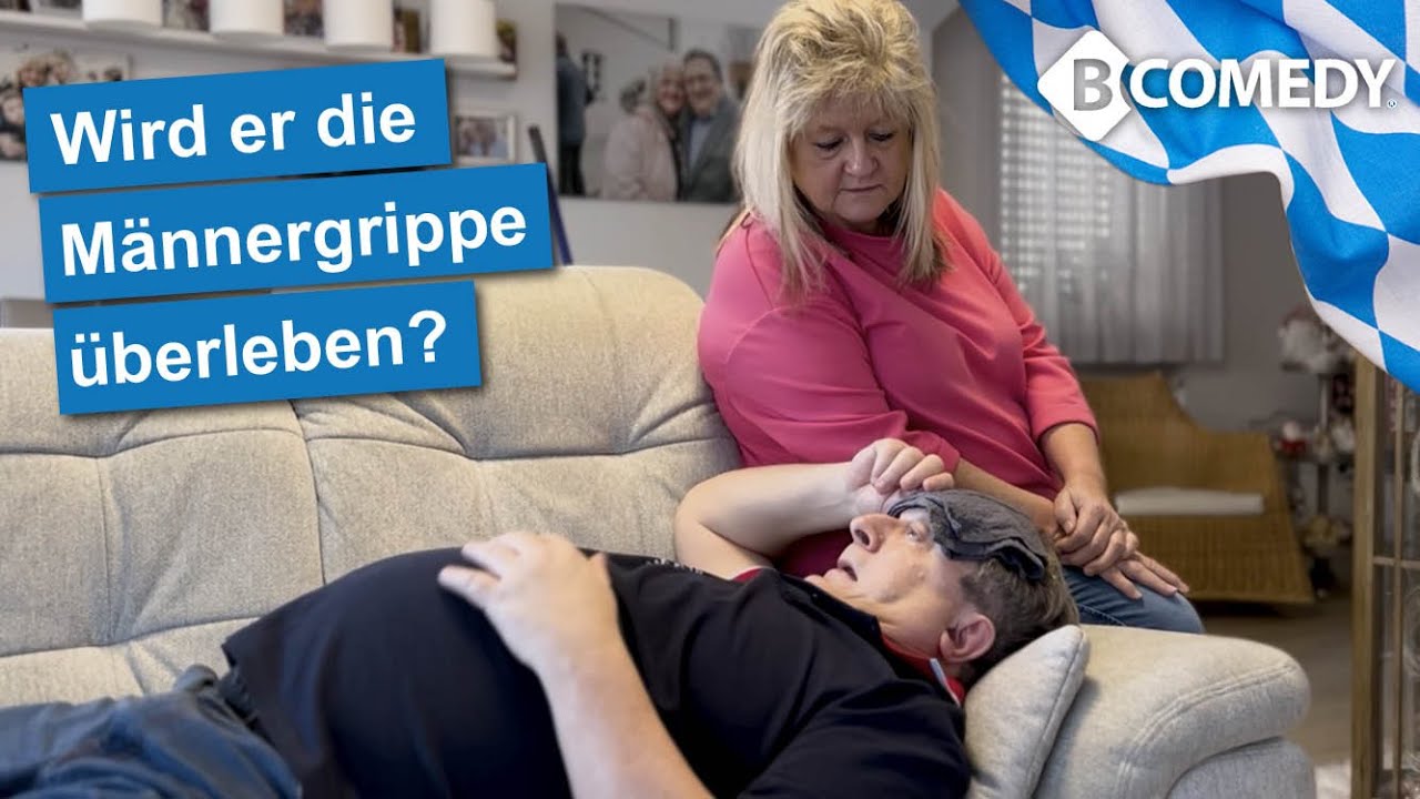 Männergrippe finden Frauen nicht lustig - Bayern Comedy