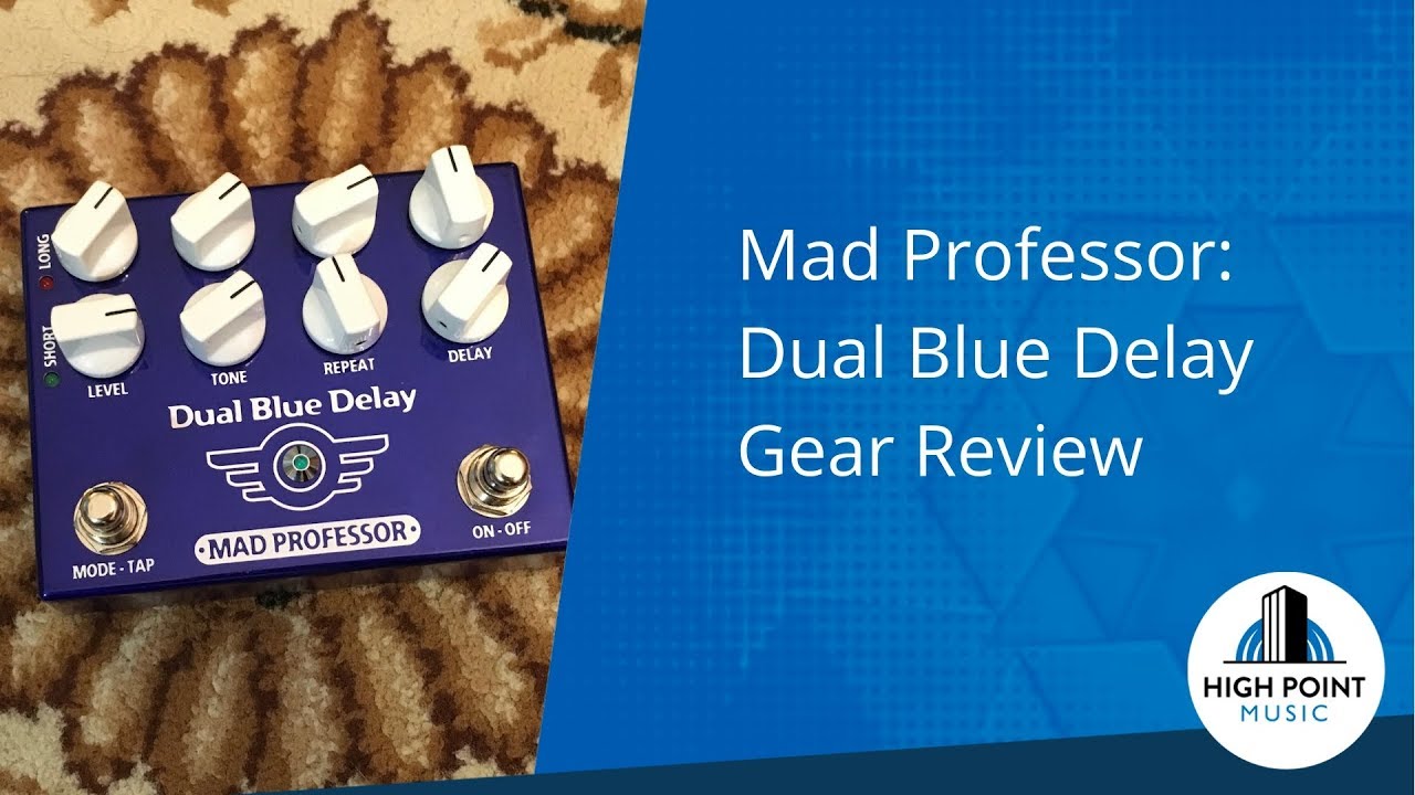 Mad Professor: Dual Blue Delay (Gear Review)