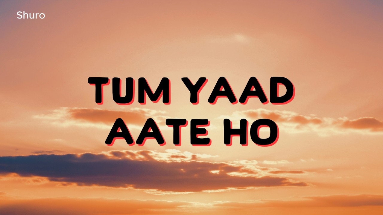 Tum Yaad Aate Ho | Hindi Sad Song | Heart Touching Emotional Love Song | Breakup Song