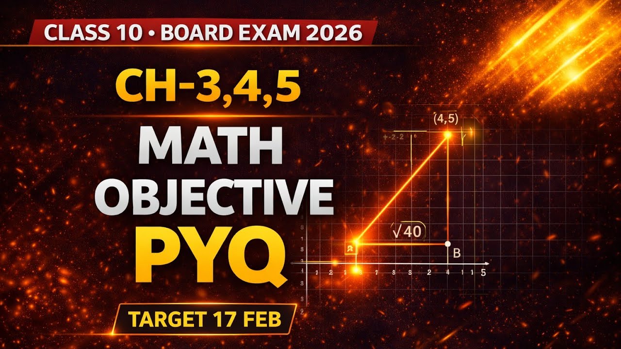 Class 10 Maths CH-3,4,5 Objective PYQ | Important MCQ | Board Exam 2026