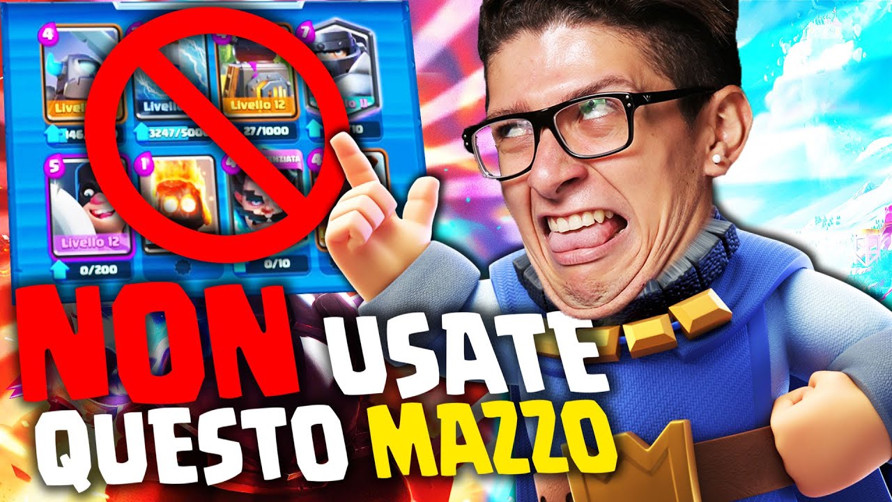 NON USATE MAI QUESTO MAZZO SU CLASH ROYALE !!