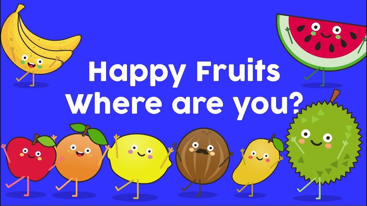 Kids songs |  Happy fruits where are you 😂 😂