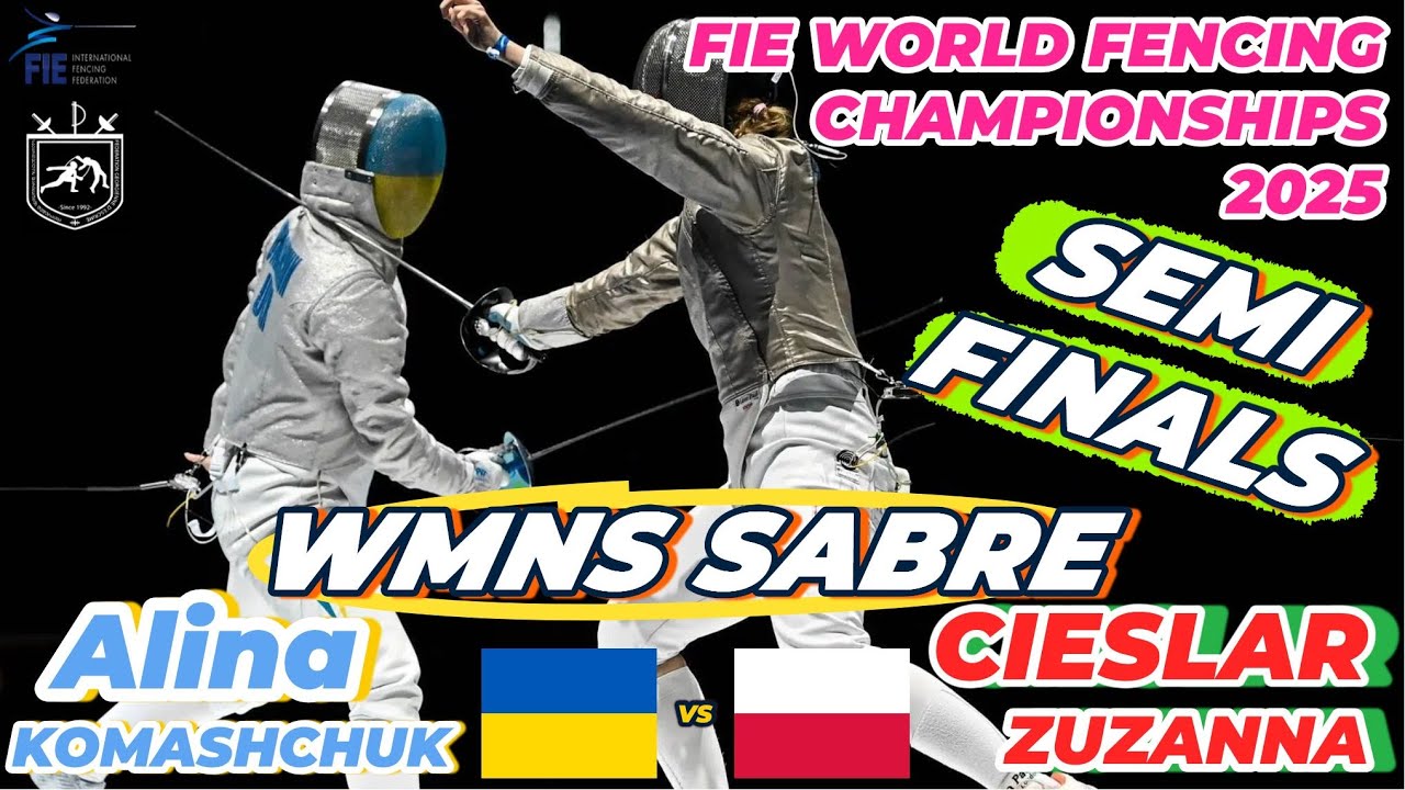 2025 🇬🇪【世界劍擊錦標賽 格魯吉亞】 女佩 個人「SEMI FINALS」CIESLAR Zuzanna (POL 🇵🇱) VS (🇺🇦 UKR) KOMASHCHUK Alina