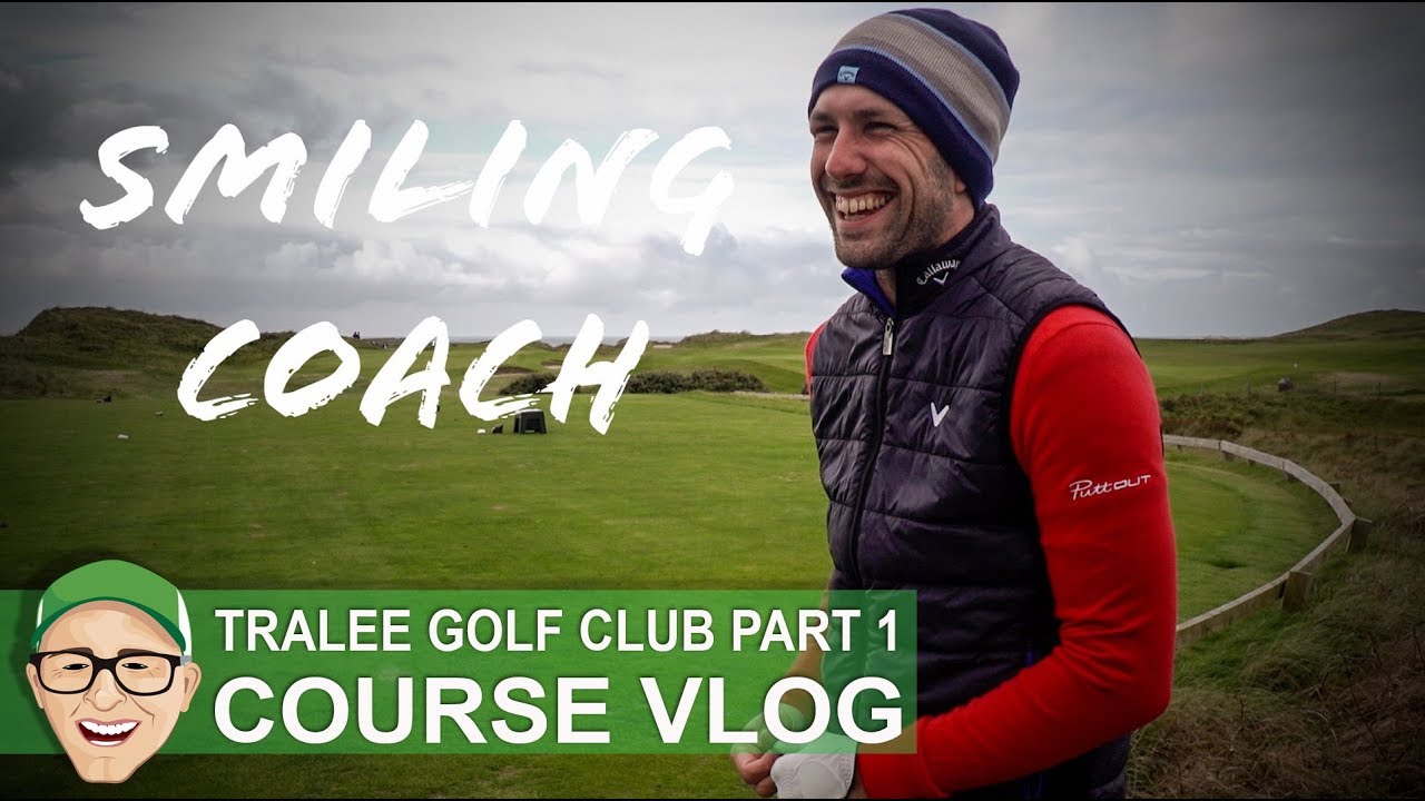 TRALEE GC - ONE OF IRELANDS BEST