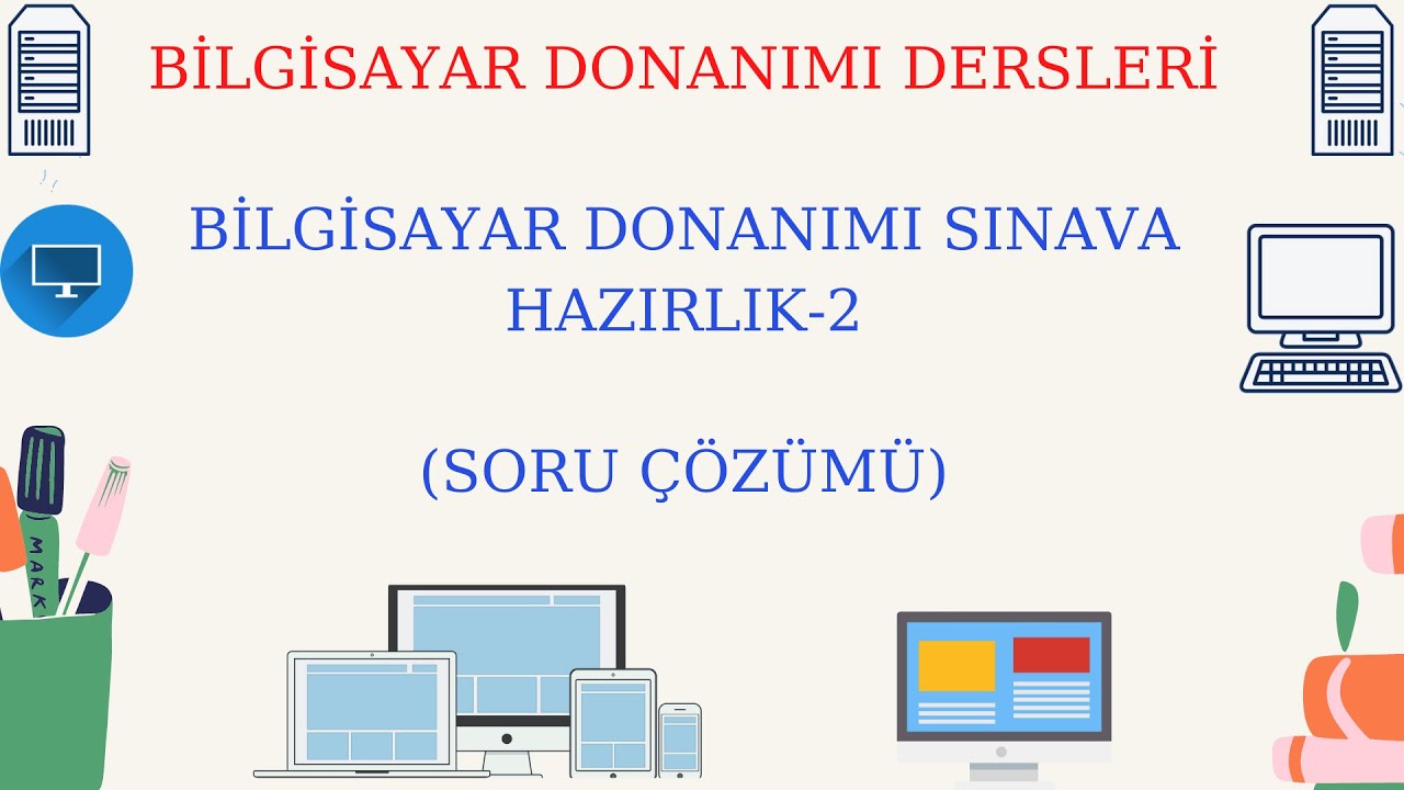 BİLGİSAYAR DONANIMI DERSİ SORU ÇÖZÜMÜ // TEMEL BİLGİSAYAR BİLİMLERİ// SORU ÇÖZÜMÜ