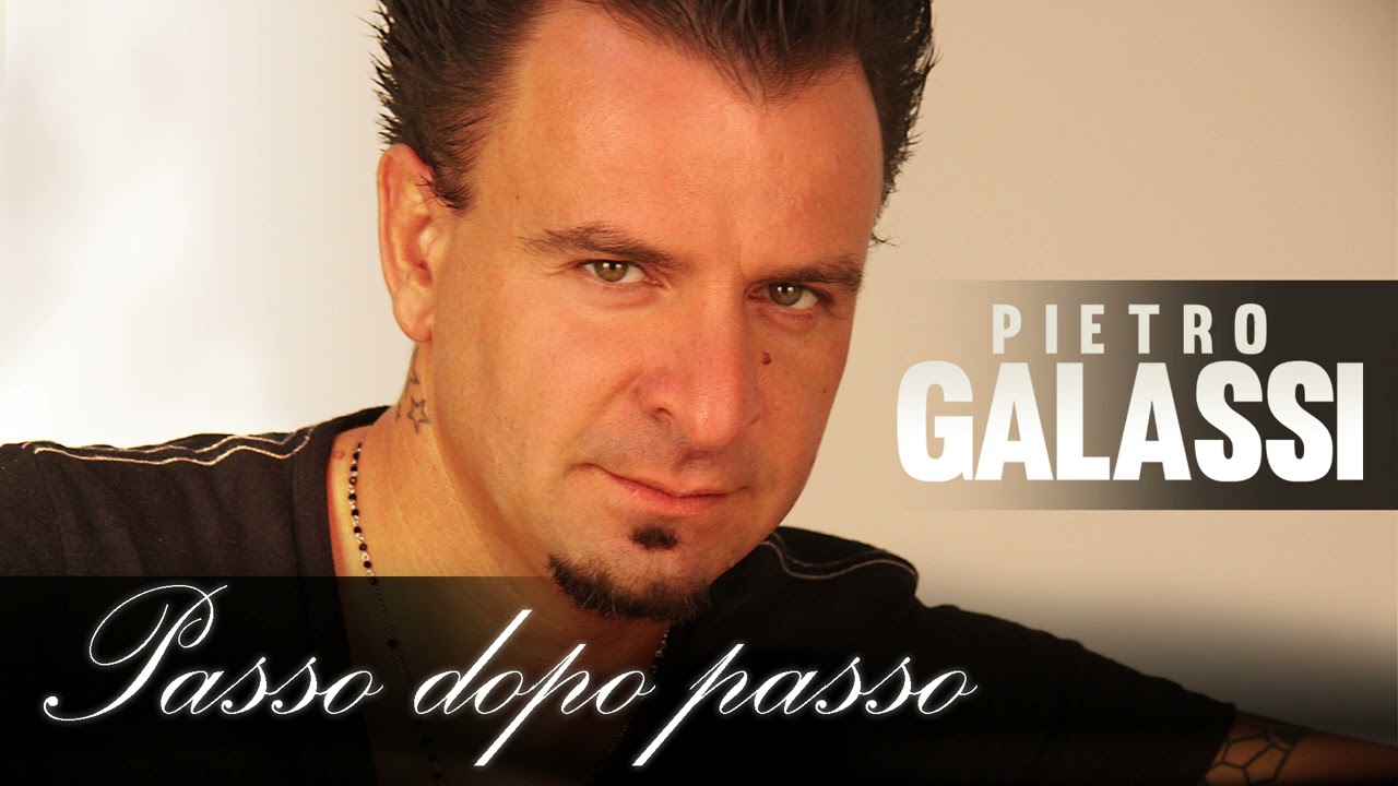 PIETRO GALASSI - Passo dopo passo
