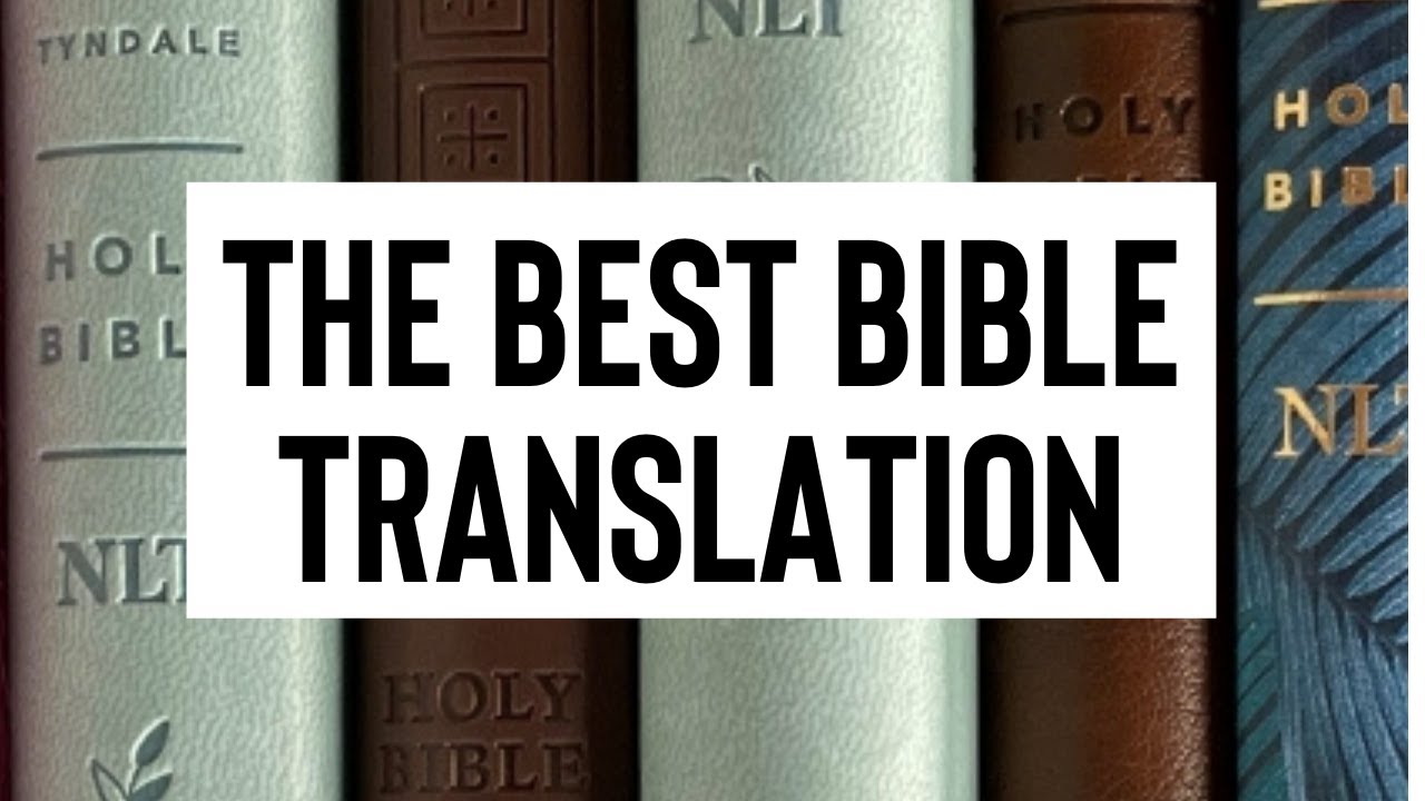 The Best Bible Translation