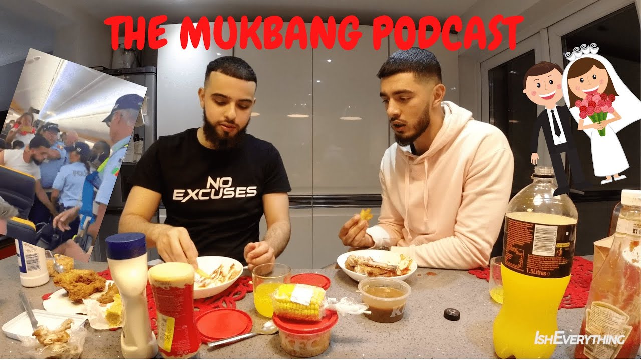 The Mukbang Podcast | KFC Episode #1- Umrah Aftermath, Getting Married?, Arrested On RyanAir Flight!