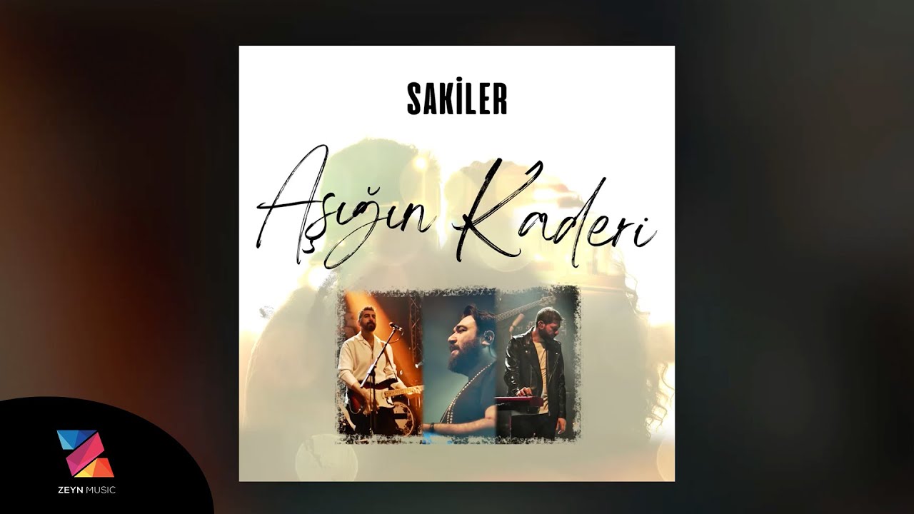 Sakiler - Aşığın Kaderi (Yeni Versiyon)