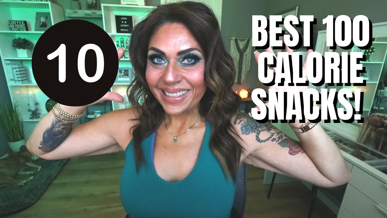 10 BEST SNACKS FOR WEIGHT LOSS 100 CALORIES OR LESS!! EAT THESE TO LOSE WEIGHT!