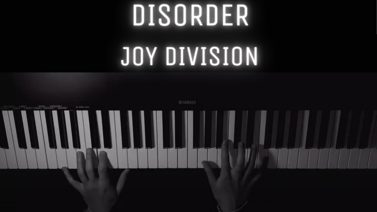 Joy Division - Disorder | PIANO COVER