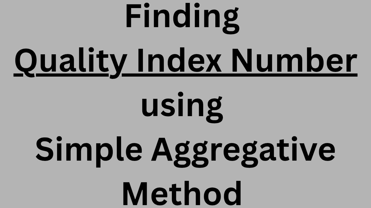 Quality Index Number (