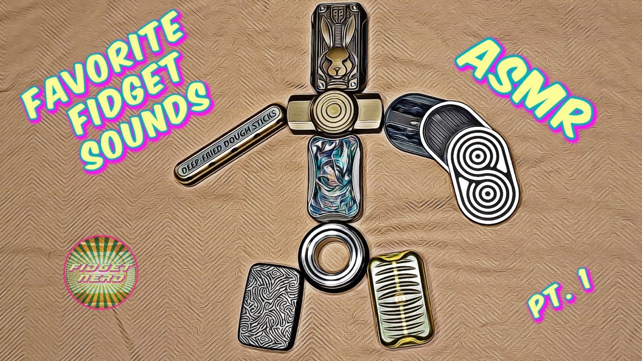 Favorite fidget sounds ASMR pt.1 [no vocals]