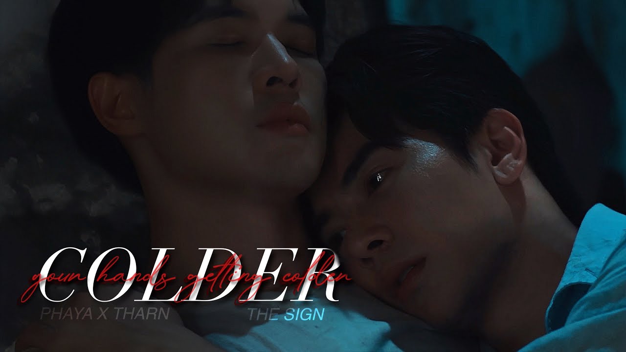 phaya x tharn | colder | the sign || [ลางสังหรณ์]