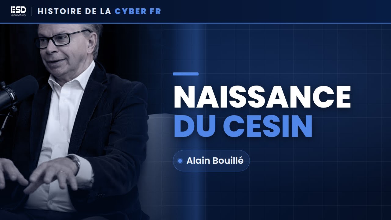 🎙️ Histoire de la Cyber Française – L’apparition des premiers RSSI et création du CESIN