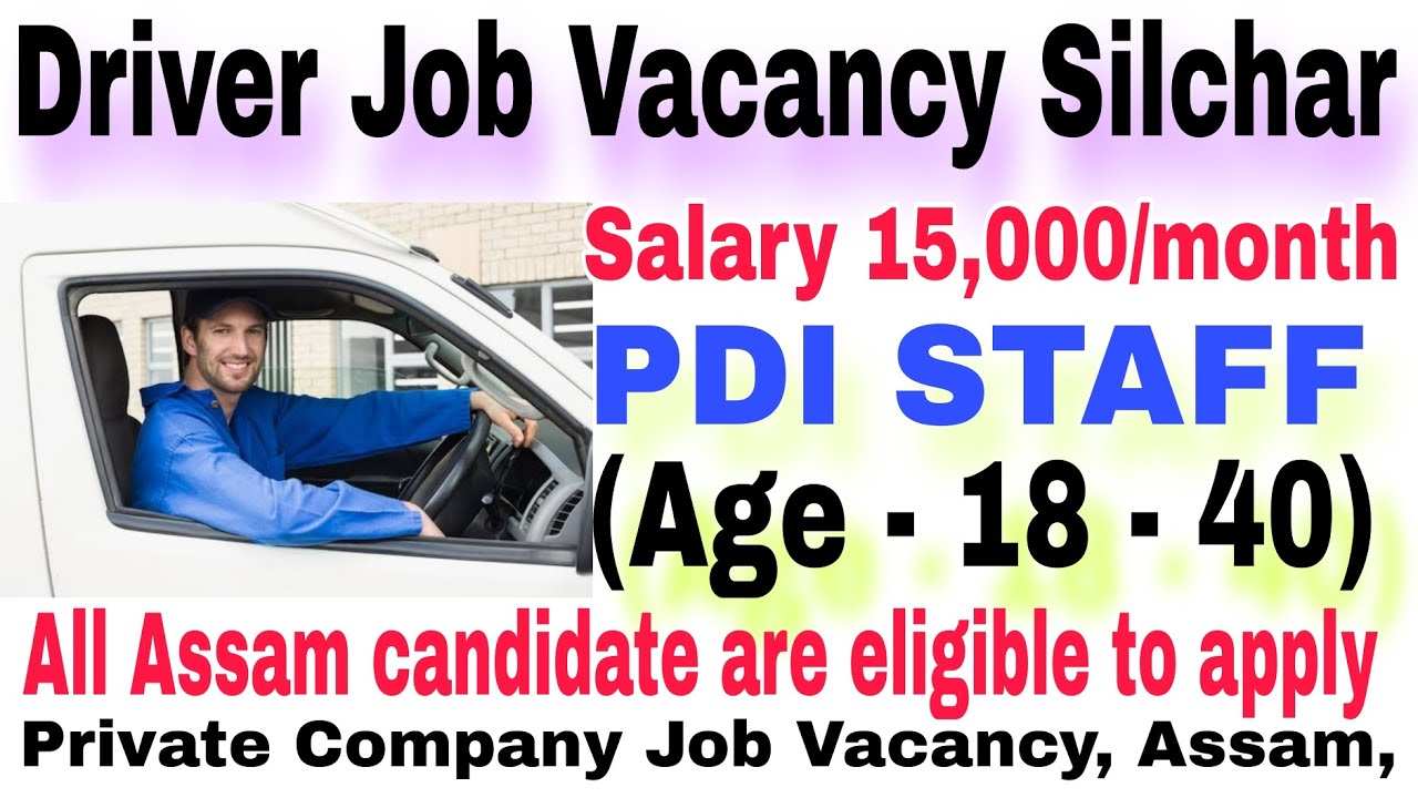 Driver Job Vacancy Silchar, Assam | Driver Staff Urgent Job Vacancy 2025 | Driver Recruitment Assam