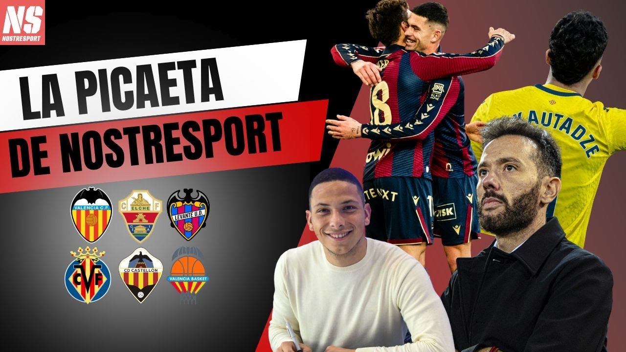 LA PICAETA | MESTALLA DICTA SENTENCIA, VILLARREAL GOLEA AL ALAVÉS, LEVANTE SUMA ANTE EL ESPANYOL