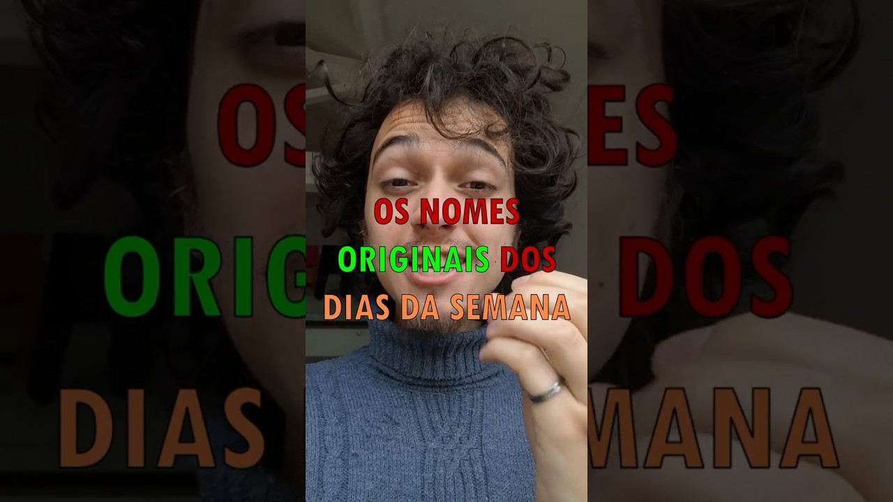 Os Nomes ORIGINAIS dos Dias da Semana #portugu&ecirc;s #lingu&iacute;stica #hist&oacute;ria #curiosidades #etimologia