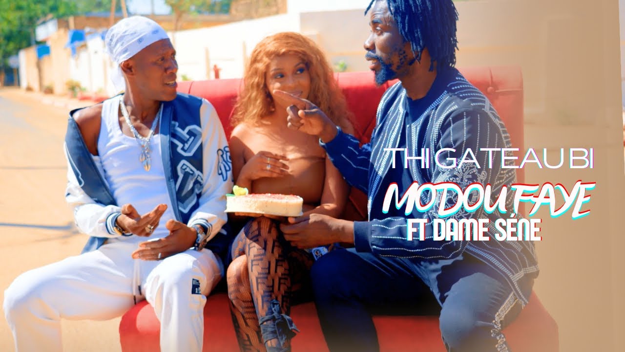 Modou Faye ft Dame Séne – Thi Gâteau Bi (Clip Officiel)