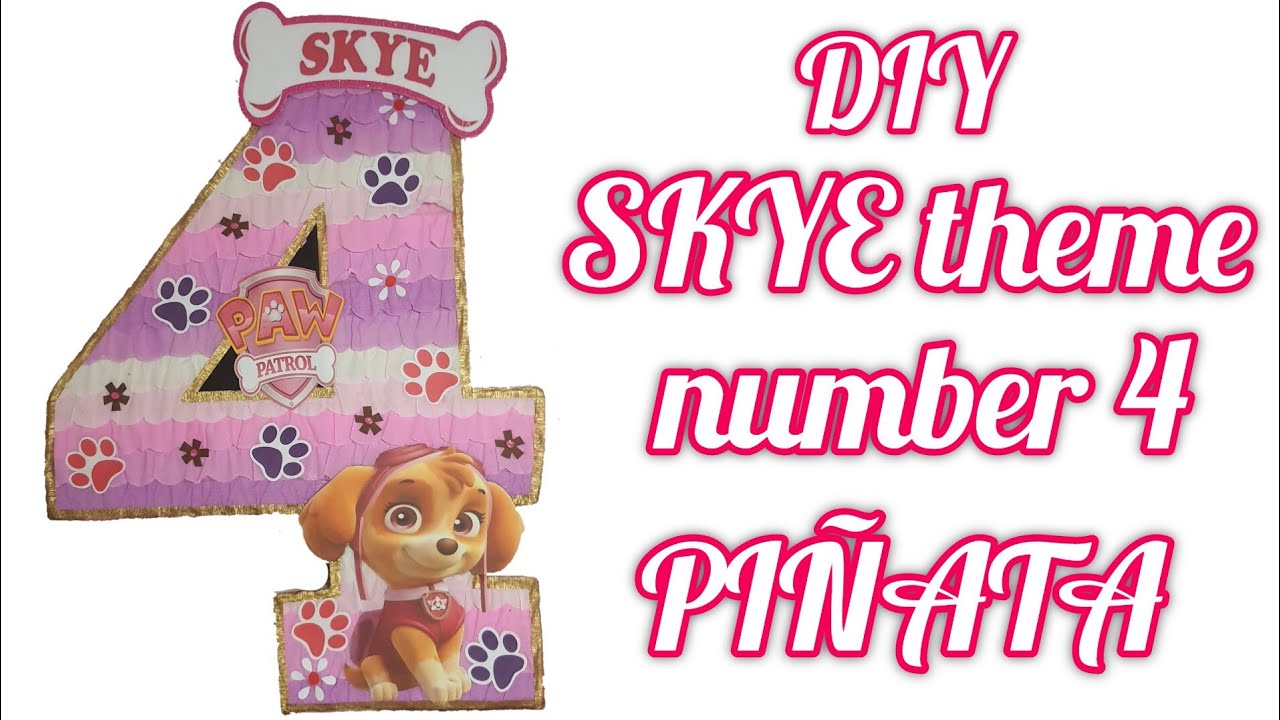 DIY NUMBER 4 SKYE THEME PIÑATA | FÁCIL BRICOLAJE | HOW TO MAKE | PASO A PASO PINATA  ARTS AND CRAFTS