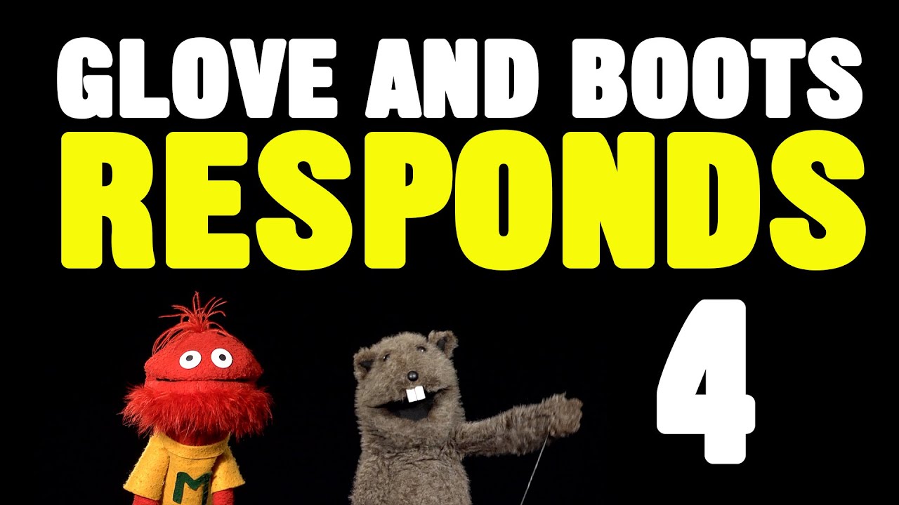 Glove and Boots Responds #4