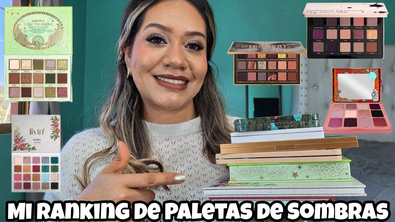 Mi Ranking de Paletas De Sombras💘| Del 10 al 1 🫶🏼