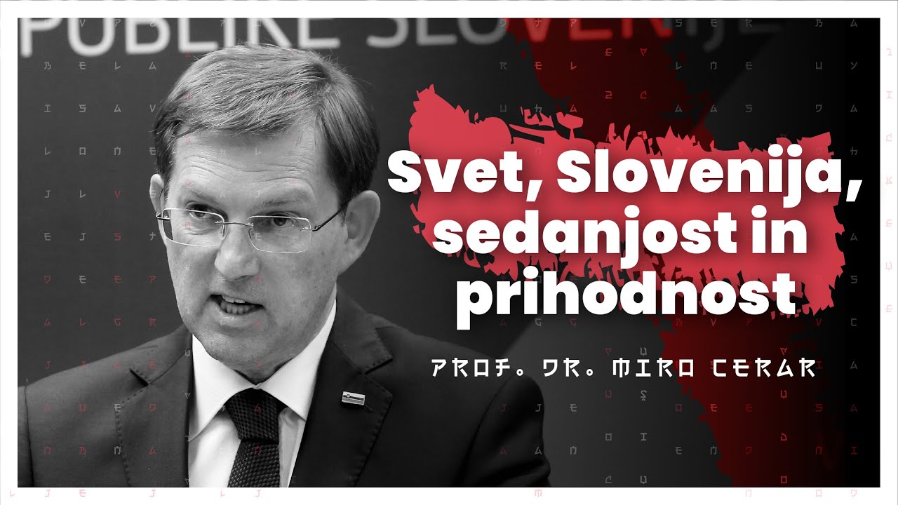 Svet, Slovenija, sedanjost in prihodnost (prof. dr. Miro Cerar) — AIDEA Podkast #77