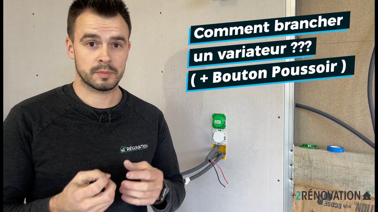 TUTO - Comment brancher un variateur ??? ( + bouton poussoir )