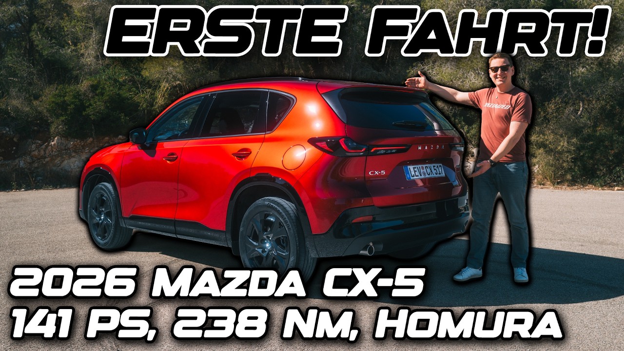 2026 Mazda CX-5 FWD Homura (141PS, 238Nm) | Ein WICHTIGER Schritt nach vorn! | Test, Kaufberatung