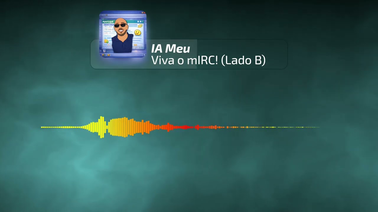 ♪ IA Meu - Viva o mIRC! (Lado B) ♪