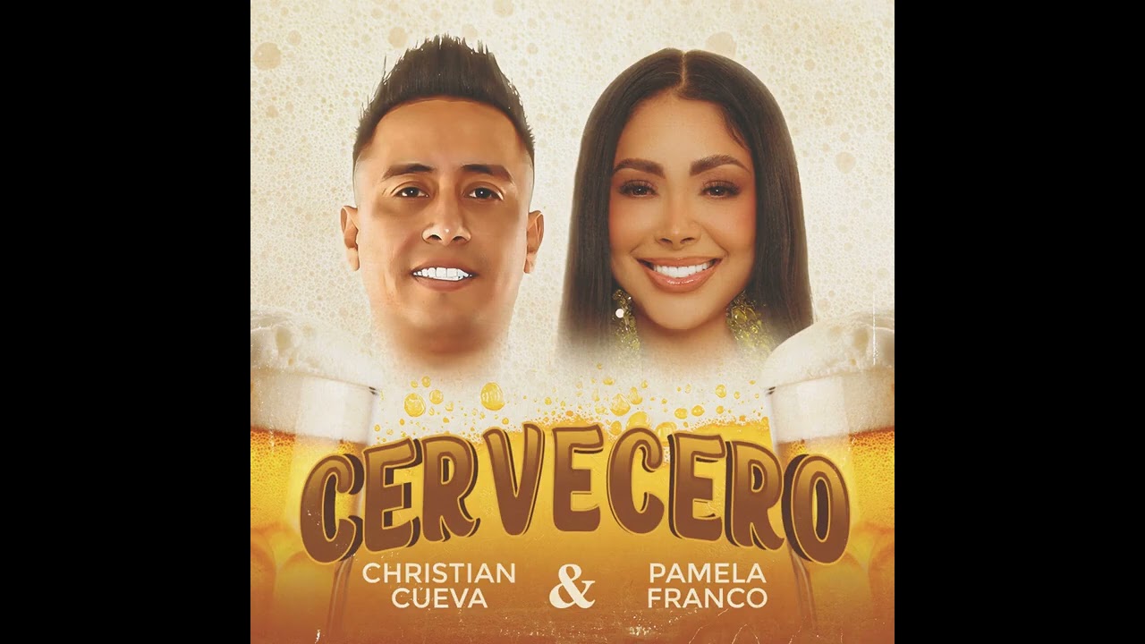 Cervecero - Christian Cueva ft Pamela Franco