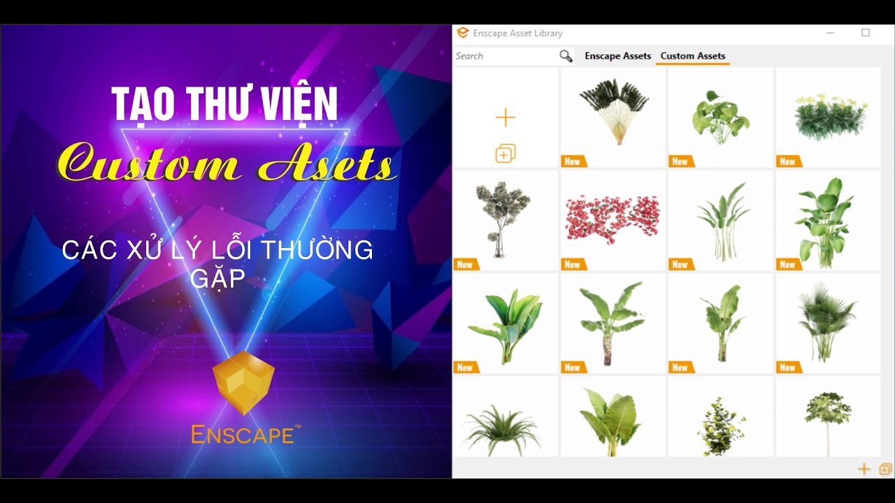 Tạo cây Proxy trong Encaper , thư viện Custom Asets