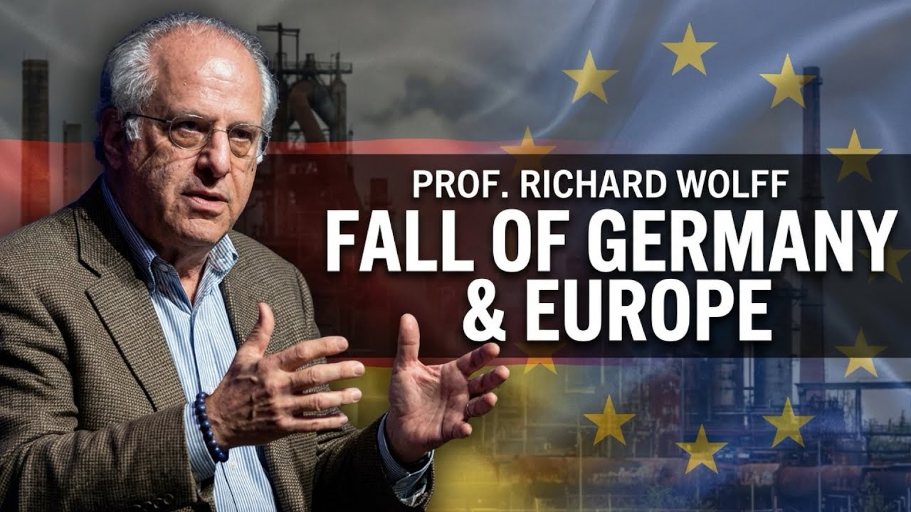 Ukraine, Germany&rsquo;s Decline and Europe at a Breaking Point | Prof. Richard Wolff