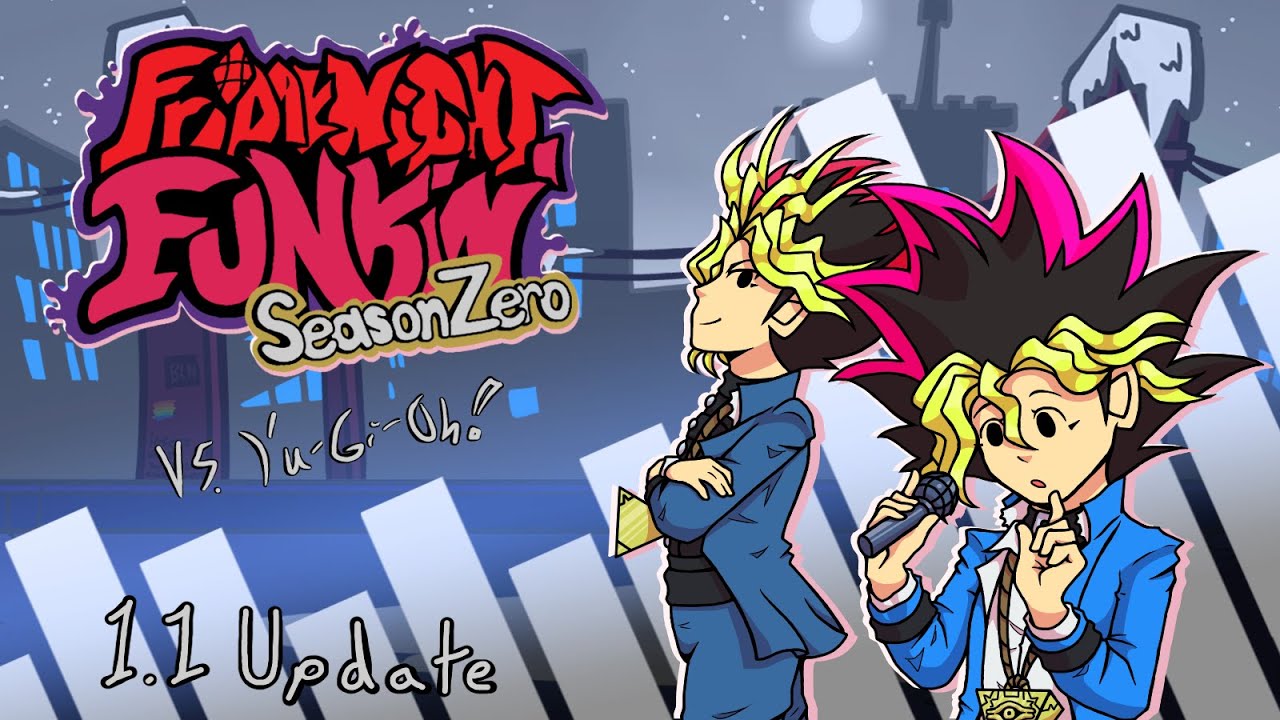 1.1 UPDATE - Friday Night Funkin': Season Zero (Vs. Yu-Gi-Oh!)