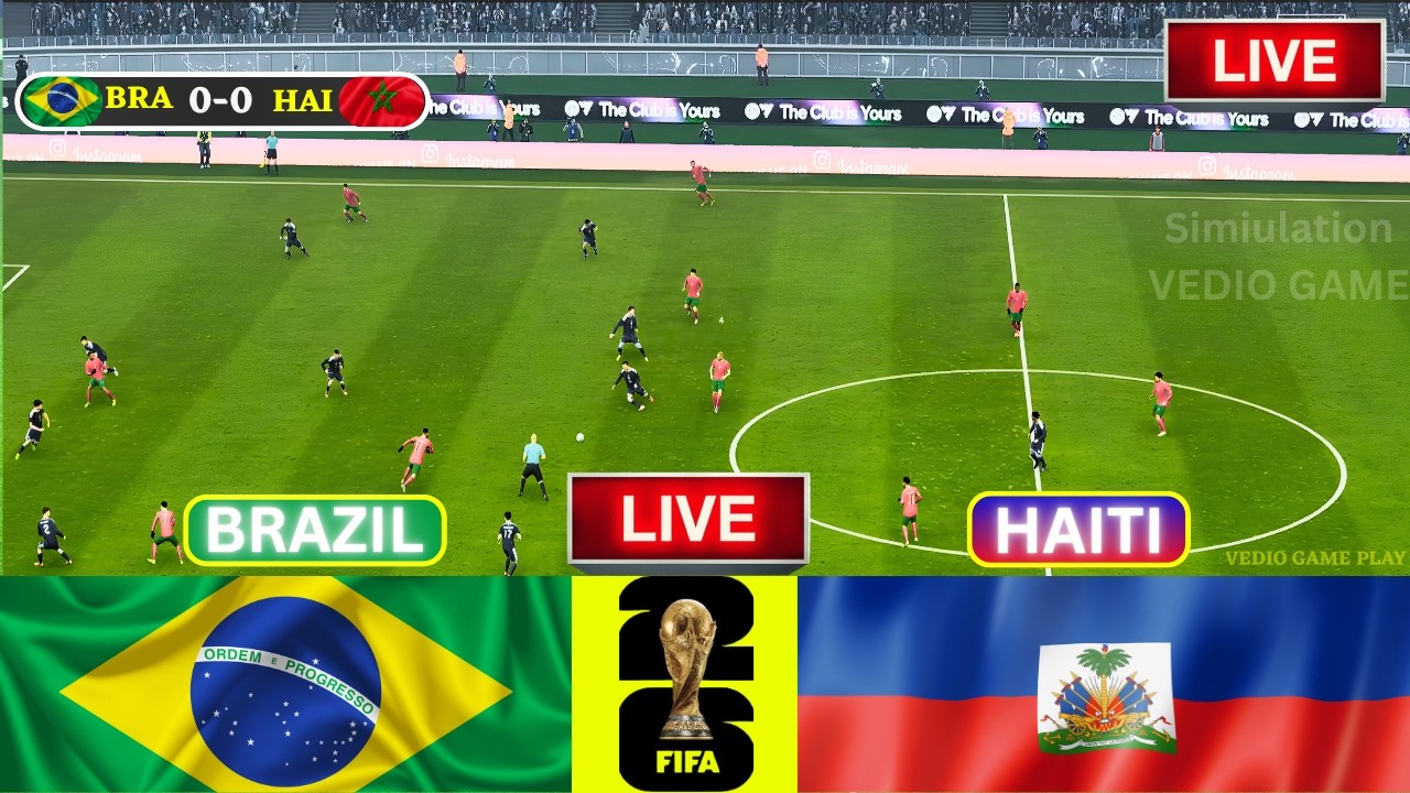 [LIVE] Brazil vs Haiti. World Cup 2026 Full Match - Video Game Simulation