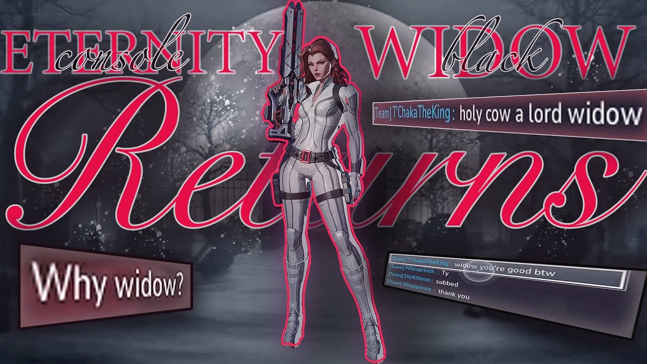 ETERNITY console BLACK WIDOW player returns to MARVEL RIVALS