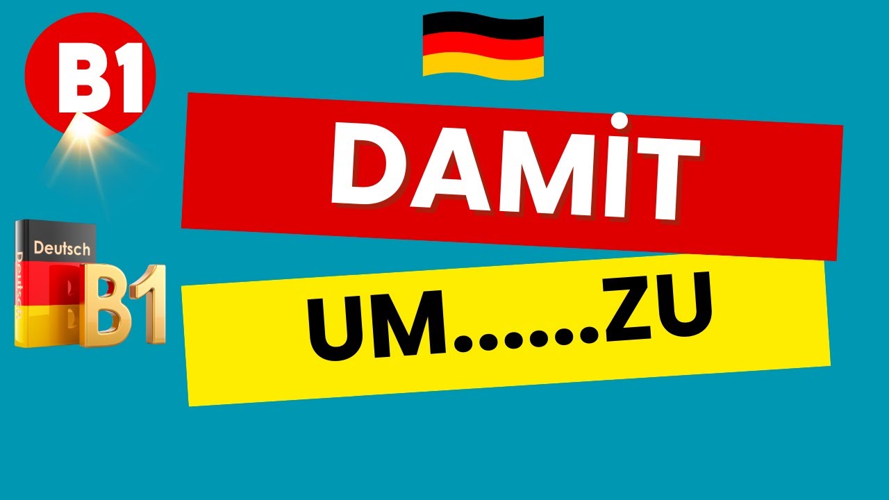 B1 Ders : 14  |Almanca DAMIT VE UM...ZU BAĞLAÇLARINI  ÖĞRENİYORUZ  #Almanca #almancabaglaclar
