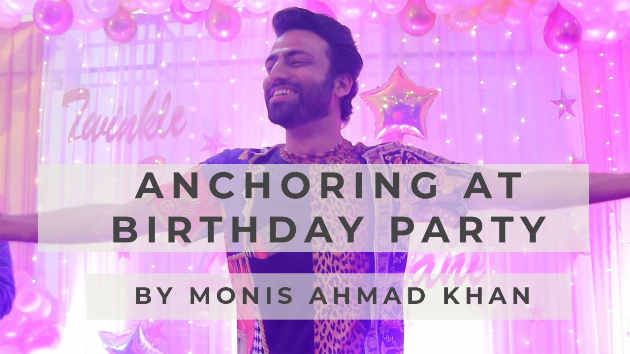 Anchoring at Birthday Party by Monis Ahmad Khan | Mayfair Lawn Bareilly