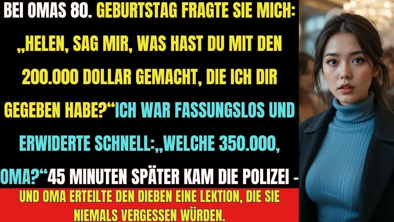 „Auf Omas Geburtstag platzt die Bombe： ‚Helen, wo ist das Geld？‘ – Minuten später kam die Polize