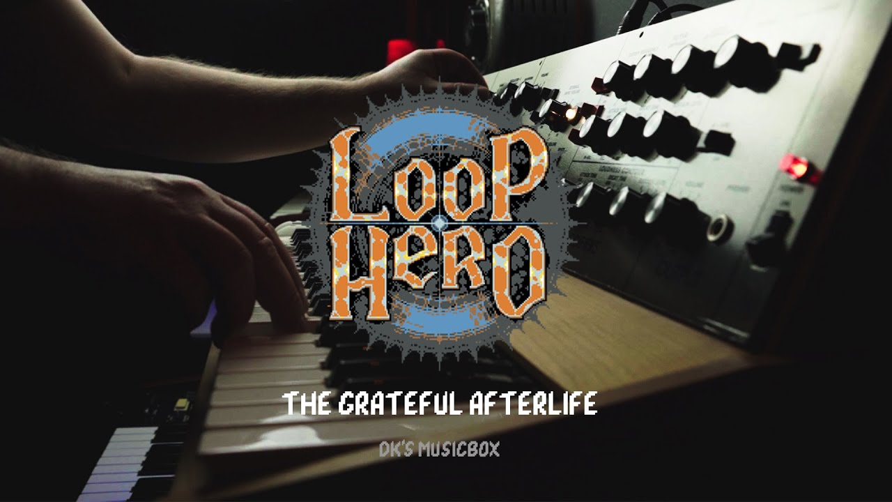 Loop Hero - The Grateful Afterlife (DK's Musicbox Cover)