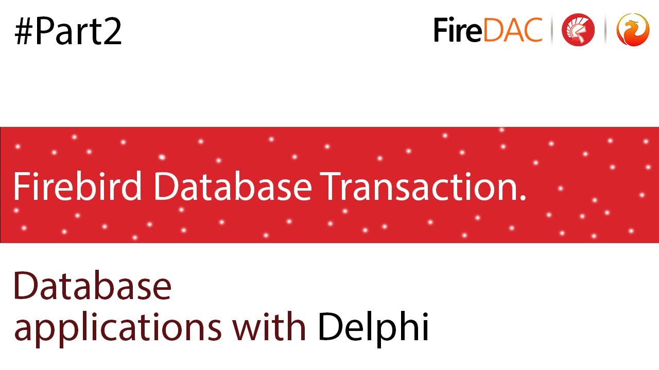 Transactions on Firebird with Delphi