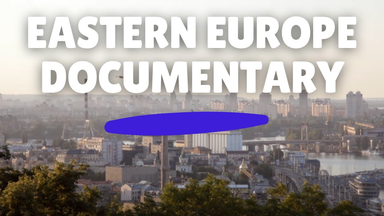 Unto All the World: Eastern Europe Documentary