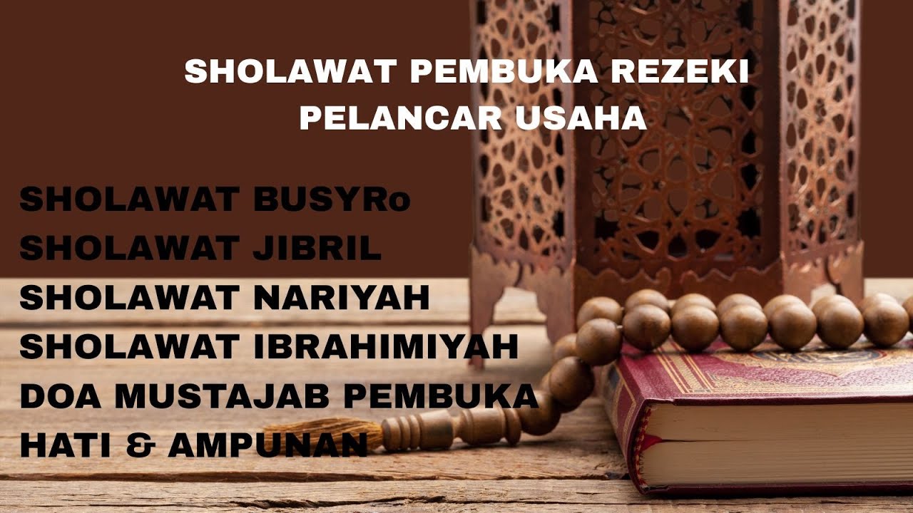 SHOLAWAT PENARIK REZEKI PALING DAHSYAT, Sholawat Nabi Muhammad SAW, SALAWAT JIBRIL PALING MERDU